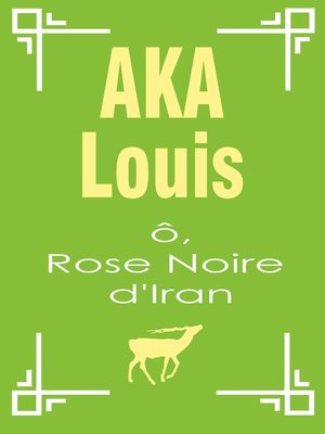 cover image of Ô, Rose Noire d'Iran
